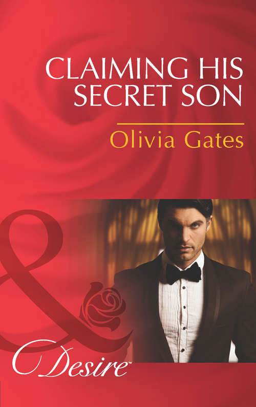 Book cover of Claiming His Secret Son: The Secret Affair (the Westmorelands, Book 28) / Her Pregnancy Secret (kleine Verrassing, Book 2) / Claiming His Secret Son (the Billionaires Of Black Castle, Book 4) (ePub First edition) (The Billionaires of Black Castle #4)