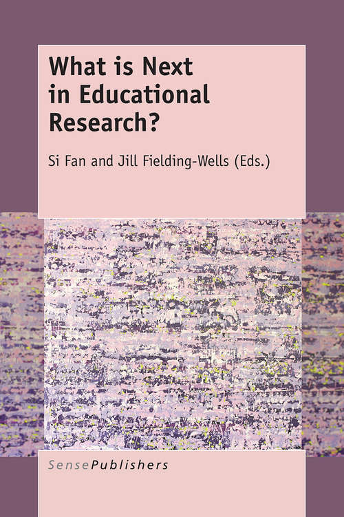 Book cover of What is Next in Educational Research? (1st ed. 2016)