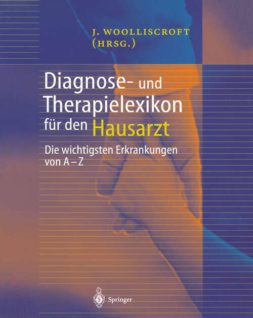 Book cover of Diagnose- und Therapielexikon für den Hausarzt: Die wichtigsten Erkrankungen von A — Z (1999)