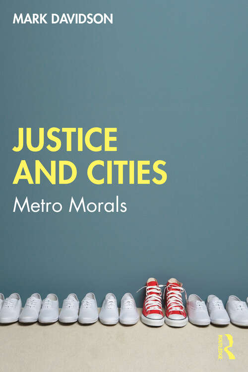 Book cover of Justice and Cities: Metro Morals