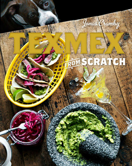 Book cover of Tex-Mex From Scratch (ePub edition)