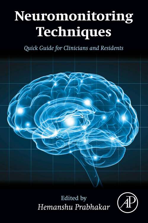 Book cover of Neuromonitoring Techniques: Quick Guide for Clinicians and Residents