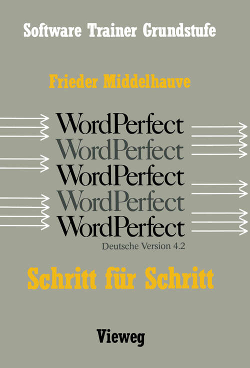 Book cover of Word Perfect Schritt für Schritt: Für alle Versionen bis einschließlich Word Perfect 4.2 (1989)