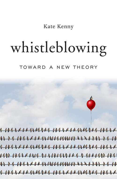 Book cover of Whistleblowing: Toward a New Theory (Wiley Finance Ser.)