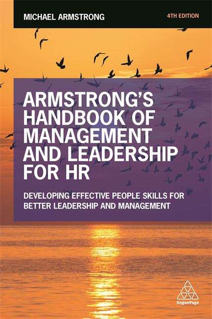 Book cover of Armstrong's Handbook of Management and Leadership for HR: Developing Effective People Skills for Better Leadership and Management, 4th edition