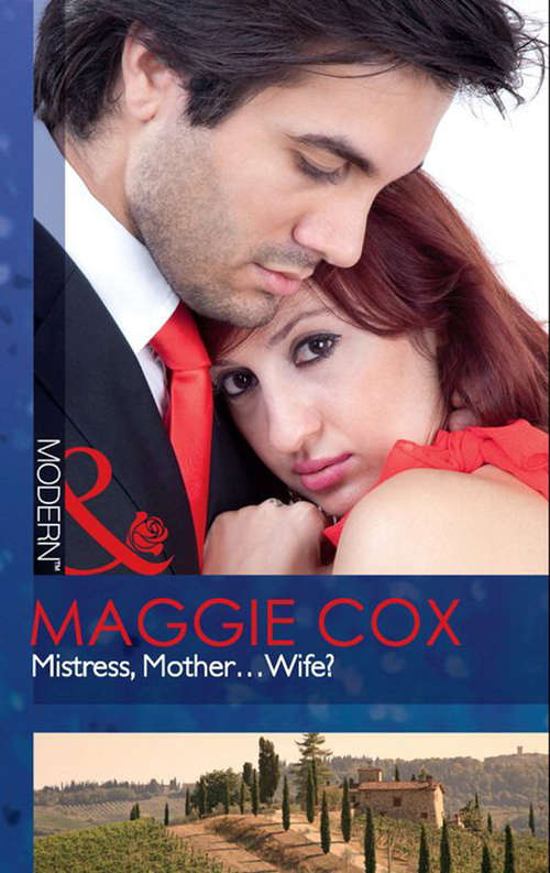 Book cover of Mistress, Mother...Wife?: Mistress, Mother... Wife? / Wealthy Australian, Secret Son / Her Prince's Secret Son (ePub First edition) (Mills And Boon Modern Ser.)