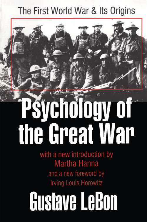 Book cover of Psychology of the Great War: The First World War and Its Origins