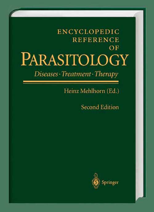 Book cover of Encyclopedic Reference Of Parasitology: Biology, Structure, Function / Diseases, Treatment, Therapy (2)