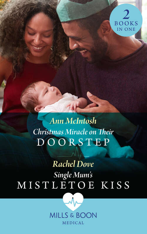 Book cover of Christmas Miracle On Their Doorstep / Single Mum's Mistletoe Kiss (Carey Cove Midwives) / Single Mum's Mistletoe Kiss (Carey Cove Midwives) (Mills & Boon Medical): Christmas Miracle On Their Doorstep (carey Cove Midwives) / Single Mum's Mistletoe Kiss (carey Cove Midwives) (ePub edition)