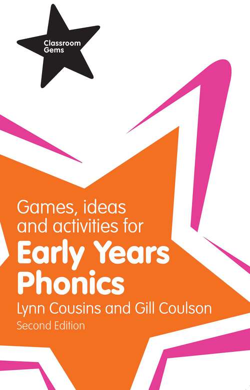 Book cover of Games, Ideas and Activities for Early Years Phonics (2) (Classroom Gems)