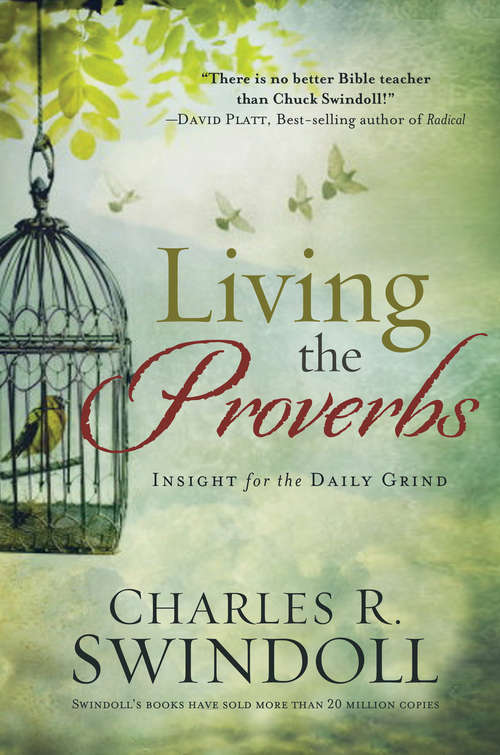 Book cover of Living the Proverbs: Insights for the Daily Grind