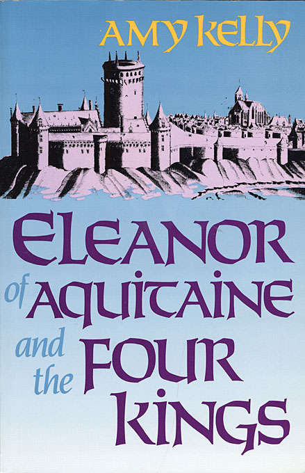 Book cover of Eleanor of Aquitaine and the Four Kings