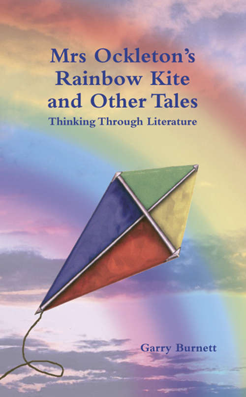 Book cover of Mrs Ockleton's Rainbow Kite and Other Tales: Anthology