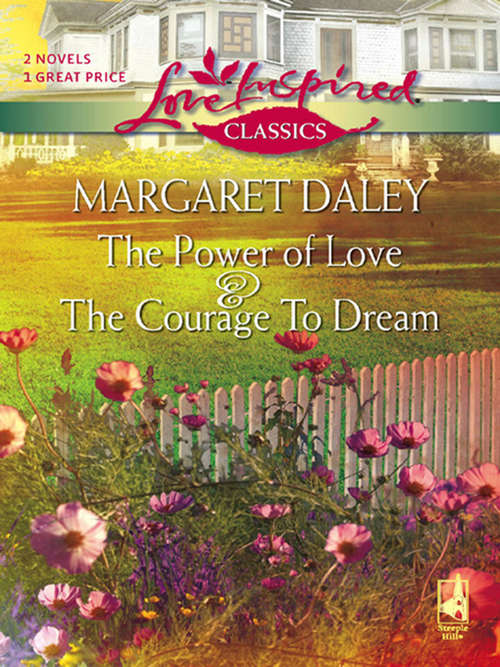 Book cover of The Courage To Dream and The Power Of Love (ePub First edition)