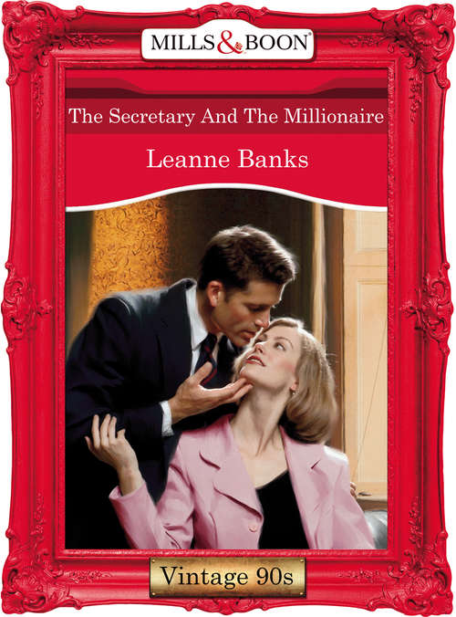 Book cover of The Secretary And The Millionaire (ePub First edition) (Mills And Boon Vintage Desire Ser. #1208)