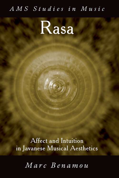 Book cover of RASA: Affect and Intuition in Javanese Musical Aesthetics (AMS Studies in Music)