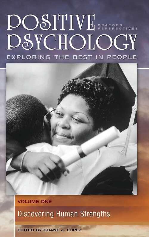 Book cover of Positive Psychology [4 volumes]: Exploring the Best in People [4 volumes]