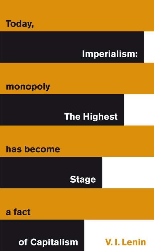 Book cover of Imperialism: The Highest Stage of Capitalism (Penguin Great Ideas Ser.)