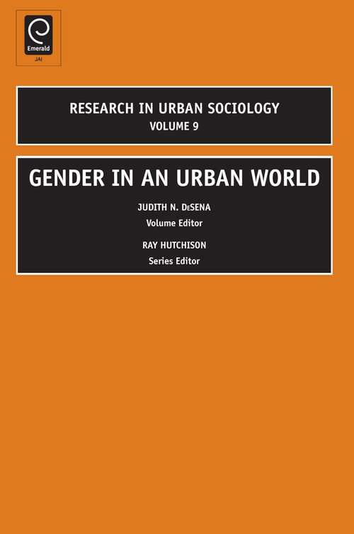 Book cover of Gender in an Urban World (Research in Urban Sociology #9)