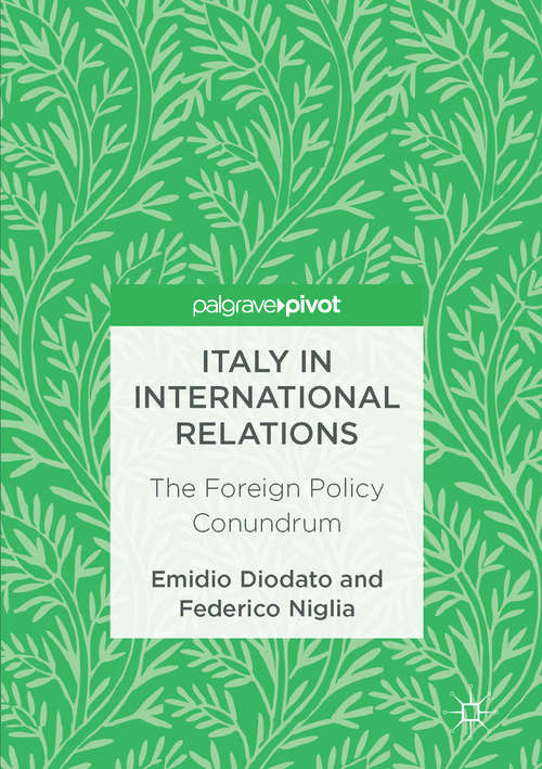 Book cover of Italy in International Relations: The Foreign Policy Conundrum
