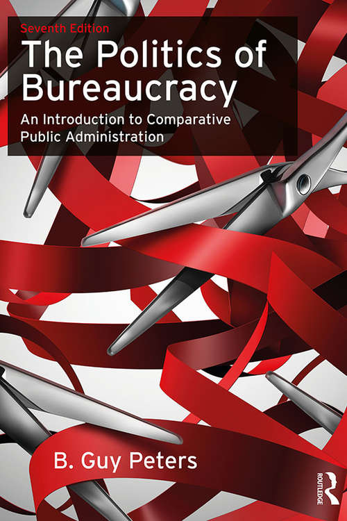 Book cover of The Politics of Bureaucracy: An Introduction to Comparative Public Administration (6)