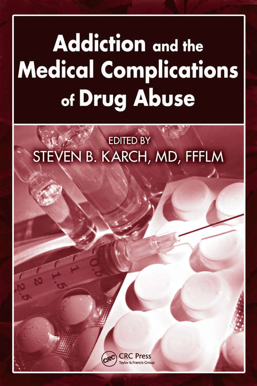 Book cover of Addiction and the Medical Complications of Drug Abuse