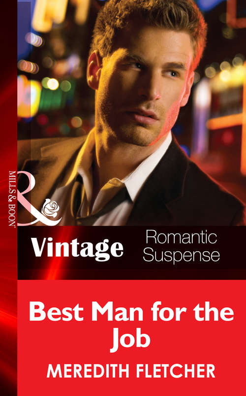 Book cover of Best Man for the Job (ePub First edition) (Mills And Boon Vintage Romantic Suspense Ser.)