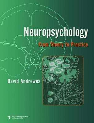 Book cover of Neuropsychology: From Theory to Practice (PDF)