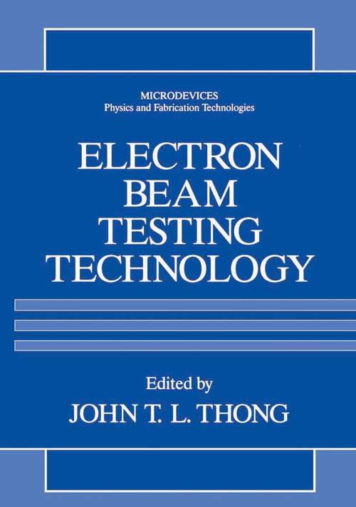 Book cover of Electron Beam Testing Technology (1993) (Microdevices)