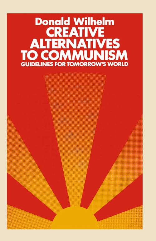 Book cover of Creative Alternatives to Communism: Guidelines for Tomorrow’s World (pdf) (1st ed. 1977)