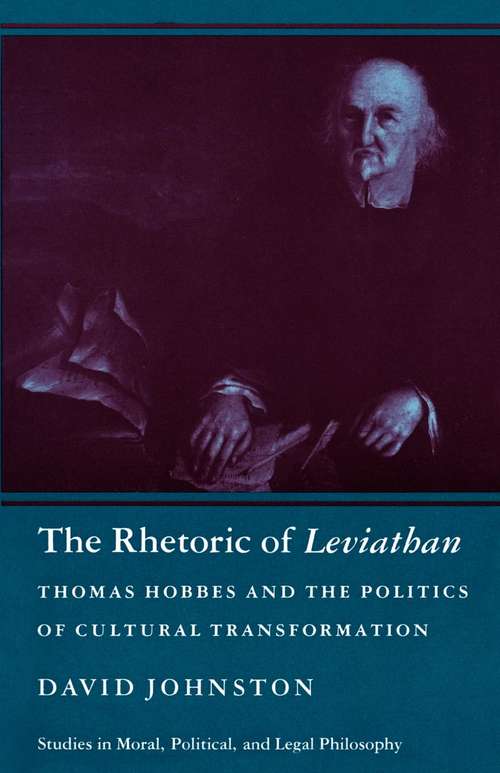 Book cover of The Rhetoric of Leviathan: Thomas Hobbes and the Politics of Cultural Transformation