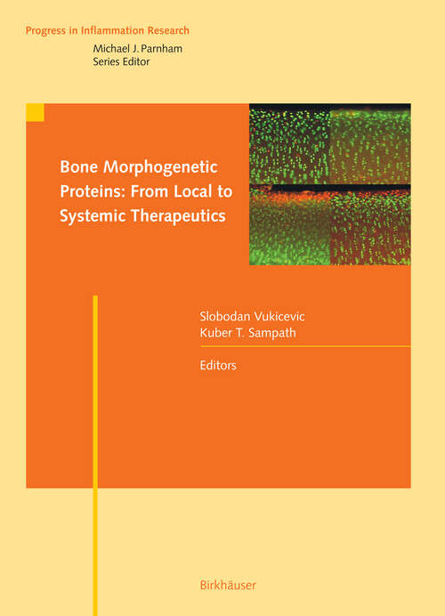 Book cover of Bone Morphogenetic Proteins: From Local to Systemic Therapeutics (2008) (Progress in Inflammation Research)