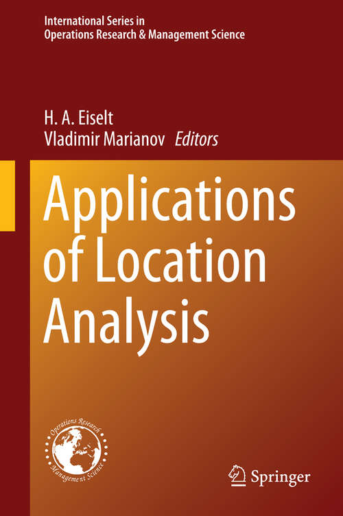 Book cover of Applications of Location Analysis (1st ed. 2015) (International Series in Operations Research & Management Science #232)