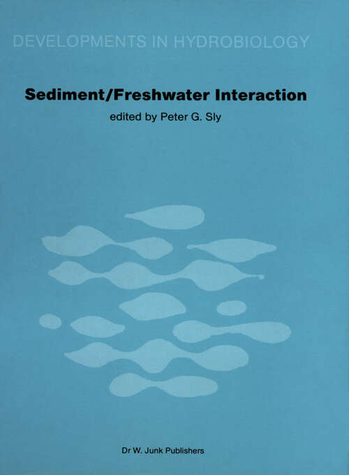 Book cover of Sediment/Freshwater Interactions: Proceedings of the Second International Symposium held in Kingston, Ontario, 15–18 June 1981 (1982) (Developments in Hydrobiology #9)