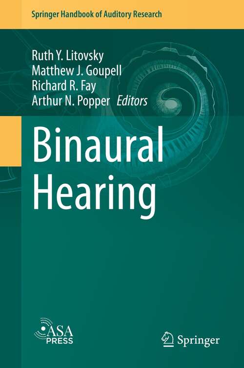 Book cover of Binaural Hearing: With 93 Illustrations (1st ed. 2021) (Springer Handbook of Auditory Research #73)