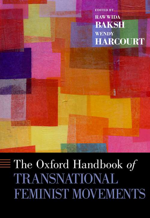 Book cover of The Oxford Handbook of Transnational Feminist Movements: Oxford Handbook Of Transnational Feminist Movements (Oxford Handbooks)