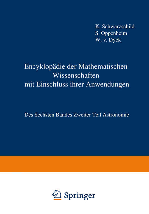 Book cover of Encyklopädie der Mathematischen Wissenschaften mit Einschluss ihrer Anwendungen: Des Sechsten Bandes Zweiter Teil Astronomie (1922)