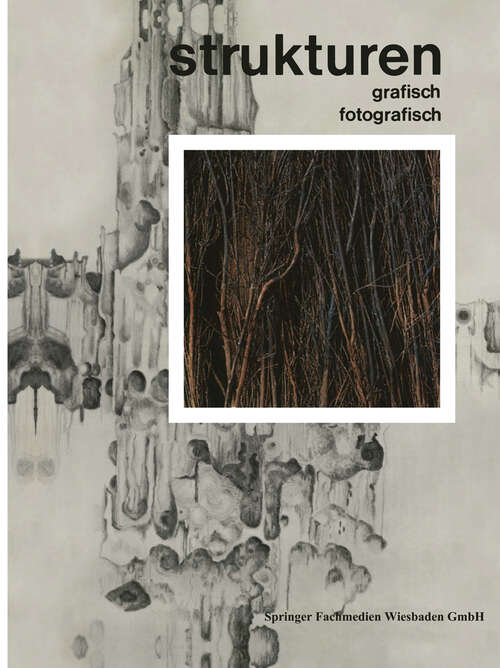 Book cover of Strukturen Grafisch | Fotografisch: 20 Farbfotos Italienischer Maler 25 Strukturstudien Junger Grafiker (1964)