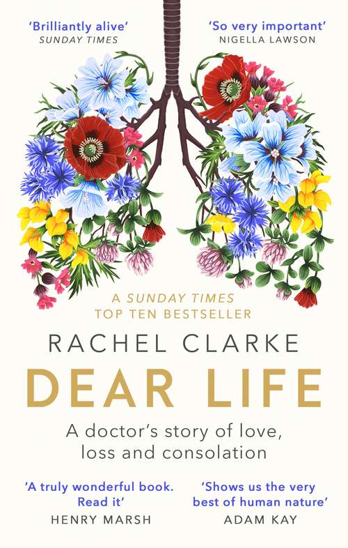 Book cover of Dear Life: A Doctor’s Story of Love and Loss