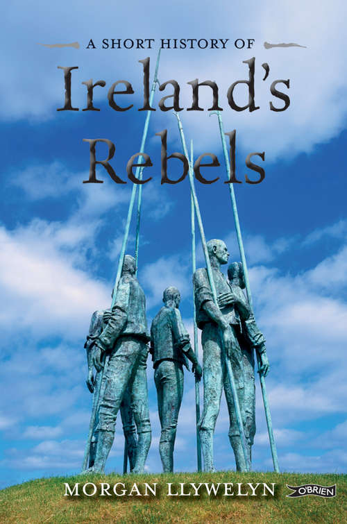 Book cover of A Short History of Ireland's Rebels (2)