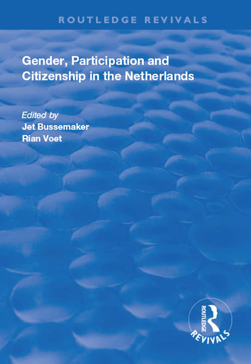 Book cover of Gender, Participation and Citizenship in the Netherlands (Routledge Revivals)