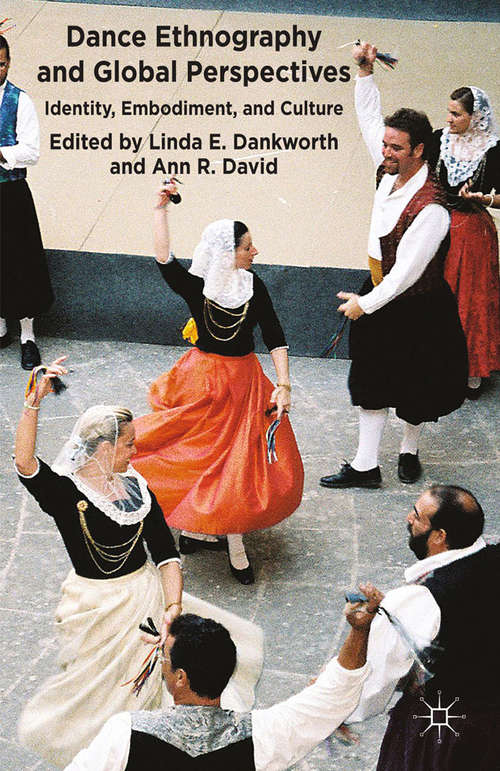 Book cover of Dance Ethnography and Global Perspectives: Identity, Embodiment and Culture (2014)