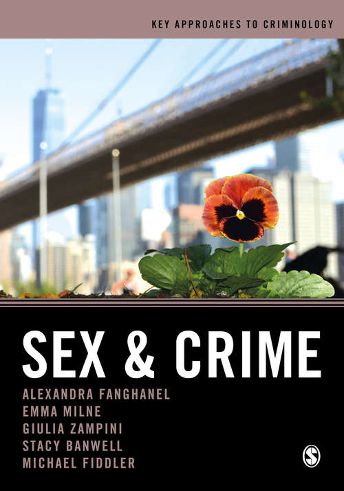 Book cover of Sex and Crime (Key Approaches to Criminology)