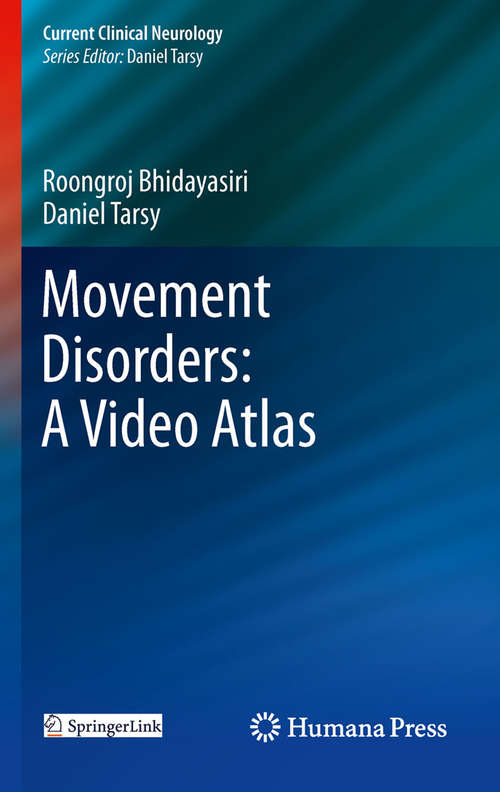 Book cover of Movement Disorders: A Video Atlas (2012) (Current Clinical Neurology)