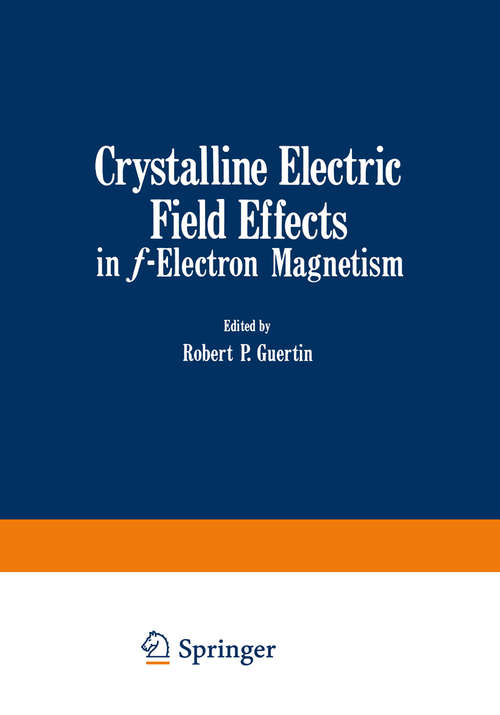 Book cover of Crystalline Electric Field Effects in f-Electron Magnetism (1982)