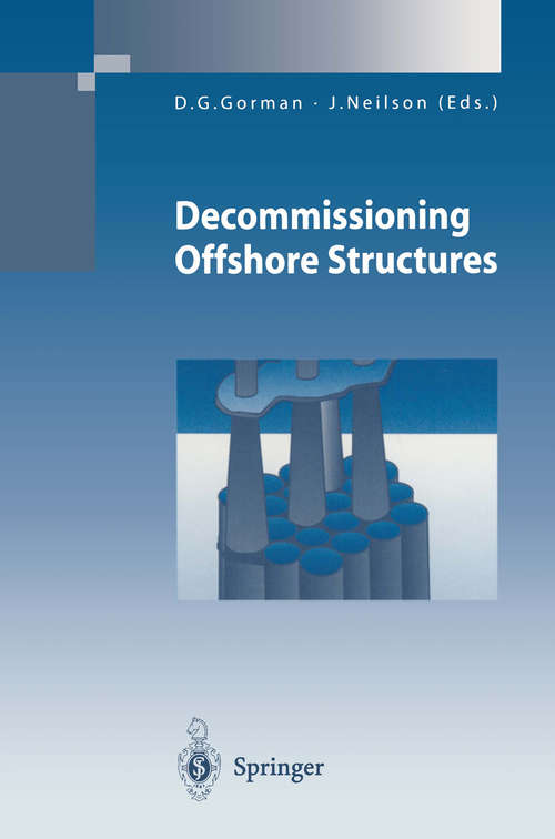 Book cover of Decommissioning Offshore Structures (1998) (Environmental Science and Engineering)