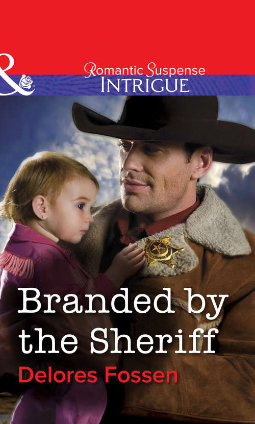 Book cover of Branded by the Sheriff (ePub First edition) (Mills And Boon Intrigue Ser. #1)