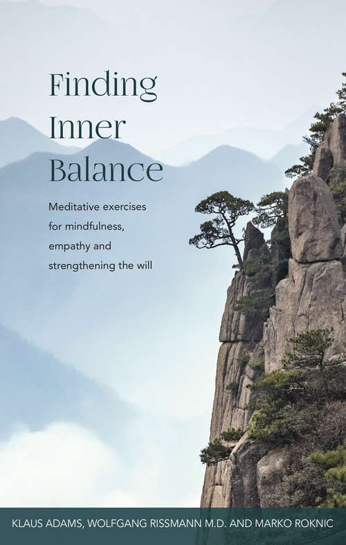 Book cover of FINDING INNER BALANCE: Meditative exercises for mindfulness, empathy and strengthening the will