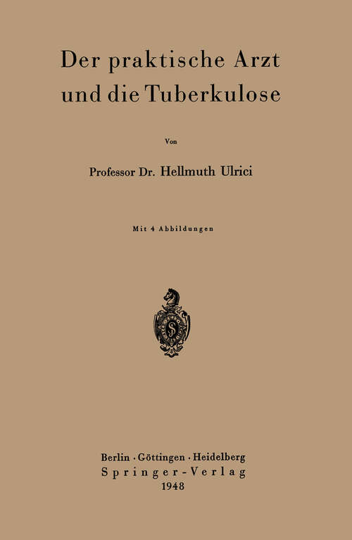 Book cover of Der praktische Arzt und die Tuberkulose (1948)