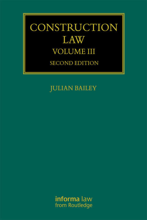 Book cover of Construction Law: Volume III (Construction Practice Series)